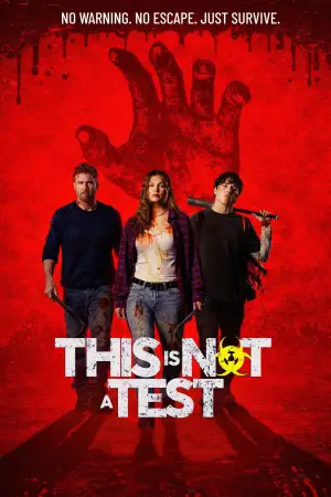 Постер до фильму"This Is Not a Test" #762319