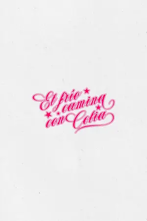 Постер до фильму"El frío camina con Celia" #777134