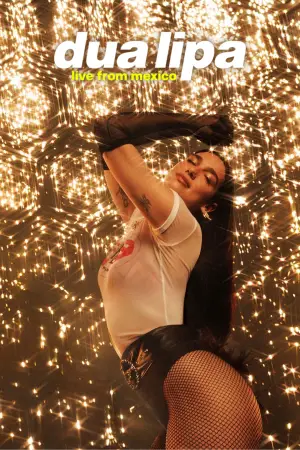 Постер до фильму"Dua Lipa: Live From Mexico" #816834