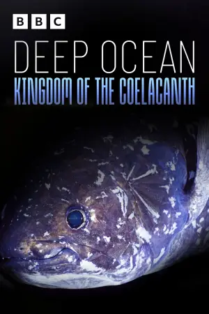Постер до фильму"Deep Ocean: Kingdom of the Coelacanth" #933671