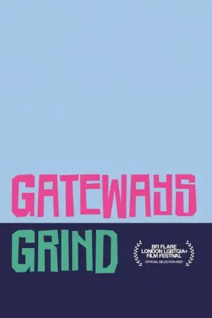 Постер до фільму "Gateways Grind"