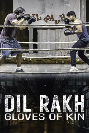 Постер до фильму"Dil Rakh: Gloves of Kin" #881170