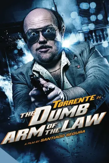 Постер до фильму"Torrente, el brazo tonto de la ley" #360298