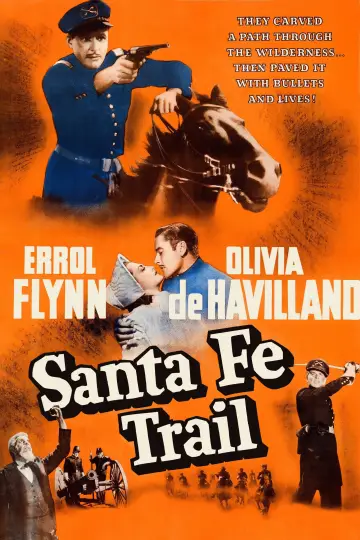 Постер до фильму"Santa Fe Trail" #1115037