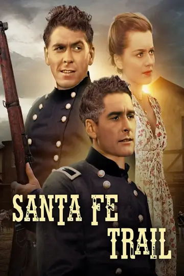 Постер до фильму"Santa Fe Trail" #1115040