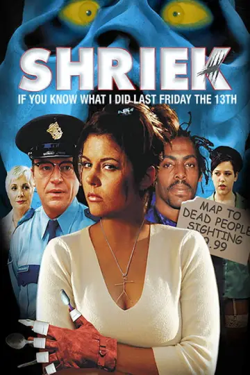 Постер до фильму"Shriek If You Know What I Did Last Friday the Thirteenth" #1083943