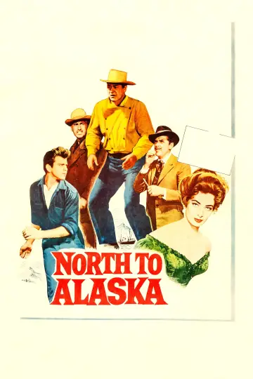 Постер до фильму"North to Alaska" #1081652