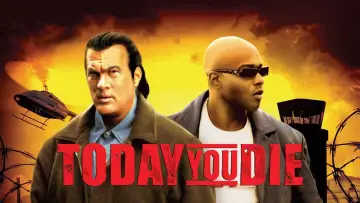 Задник до фильму"Today You Die" #1065885