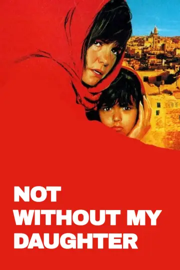 Постер до фильму"Not Without My Daughter" #870372