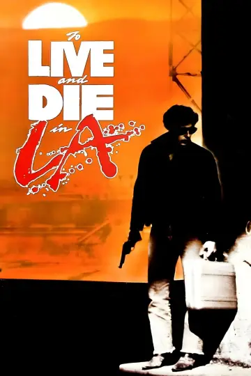 Постер до фильму"Жити й померти в Лос-Анджелесі" #674942