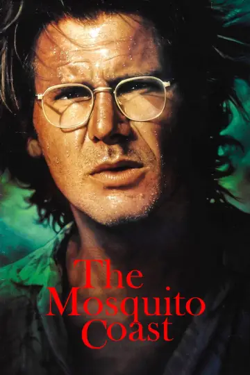 Постер до фильму"The Mosquito Coast" #1078277