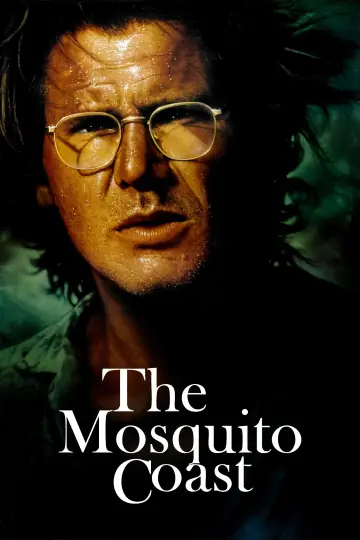 Постер до фильму"The Mosquito Coast" #1078279