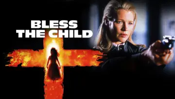 Задник до фильму"Bless the Child" #153292