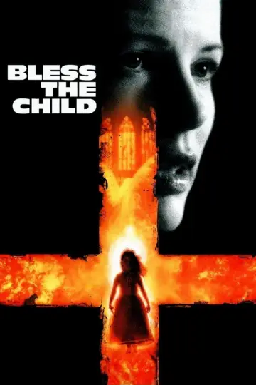 Постер до фильму"Bless the Child" #153295