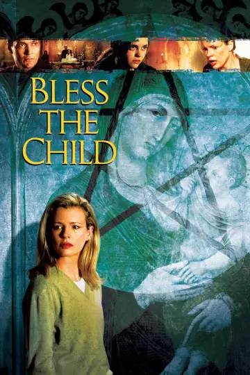 Постер до фильму"Bless the Child" #153296