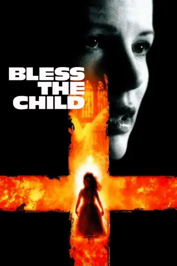 Постер до фильму"Bless the Child" #153299