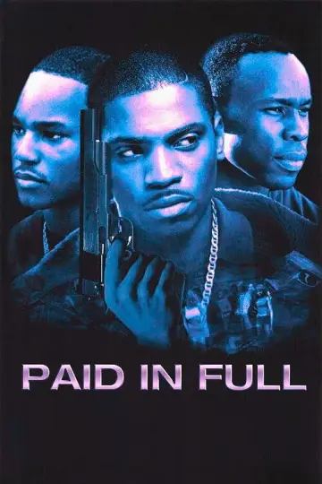 Постер до фильму"Paid in Full" #1029523