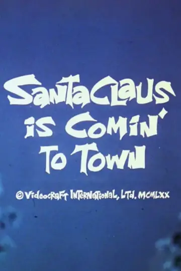 Постер до фильму"Santa Claus Is Comin