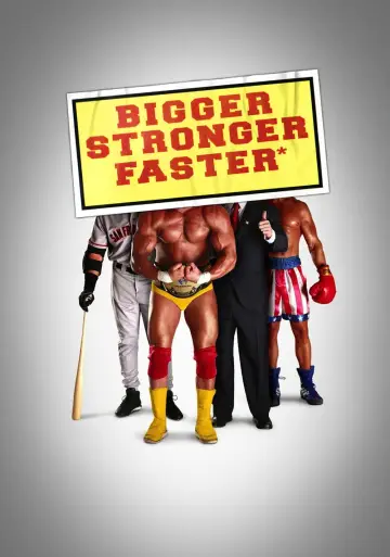 Постер до фільму "Bigger Stronger Faster*" #1785772