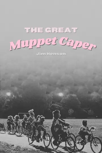 Постер до фильму"The Great Muppet Caper" #689191