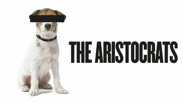 Задник до фильму"The Aristocrats" #623411