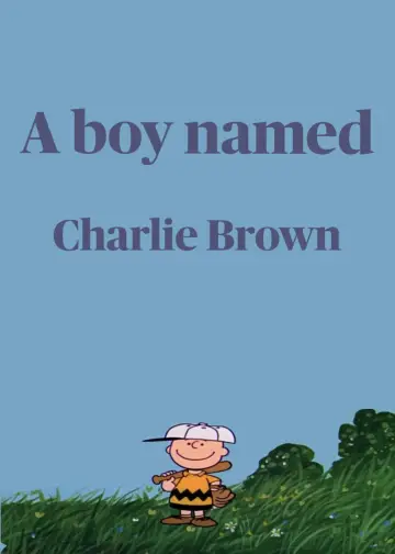 Постер до фильму"A Boy Named Charlie Brown" #1048607