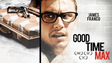 Задник до фильму"Good Time Max" #1076108
