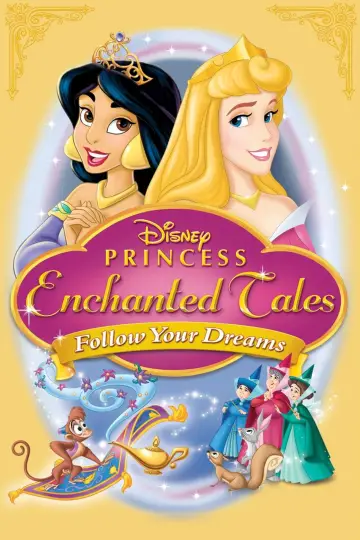 Постер до фільму "Disney Princess Enchanted Tales: Follow Your Dreams" #1011656