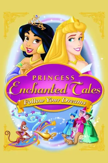 Постер до фільму "Disney Princess Enchanted Tales: Follow Your Dreams" #356471
