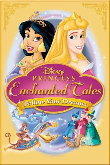 Постер до фільму "Disney Princess Enchanted Tales: Follow Your Dreams" #356472