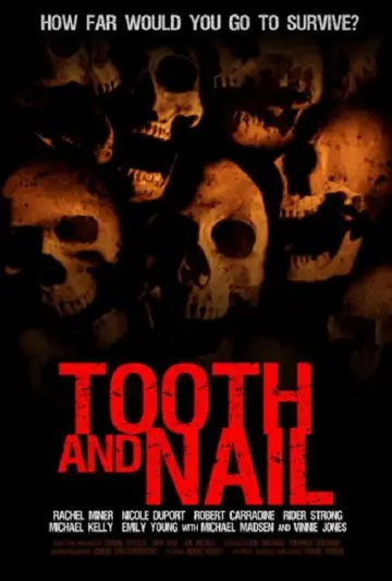 Постер до фильму"Tooth and Nail" #1032961