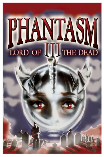 Постер до фильму"Phantasm III: Lord of the Dead" #1053493
