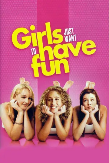 Girls Just Want to Have Fun постер