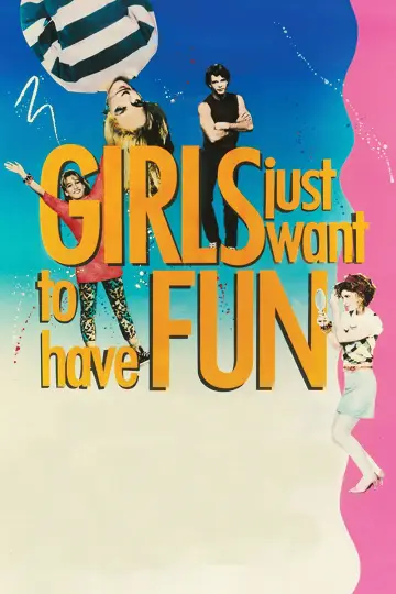 Постер до фильму"Girls Just Want to Have Fun" #1068441