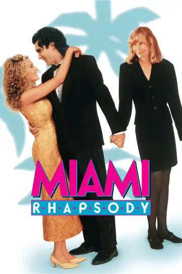 Постер до фильму"Miami Rhapsody" #1037023