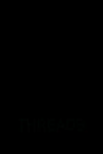 Постер до фильму"Threads" #889617