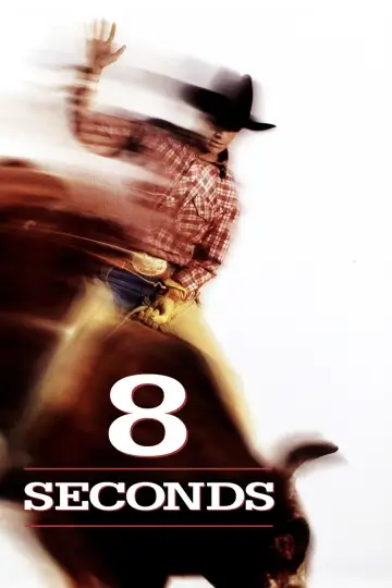 Постер до фільму "8 Seconds" #1480167