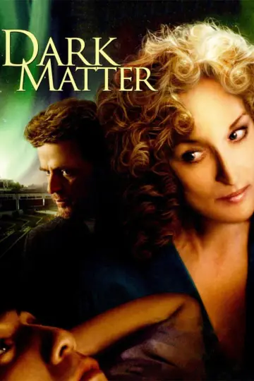 Постер до фильму"Dark Matter" #1130268