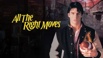 Задник до фильму"All the Right Moves" #1014669