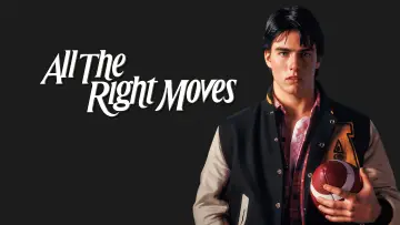 Задник до фильму"All the Right Moves" #1014672