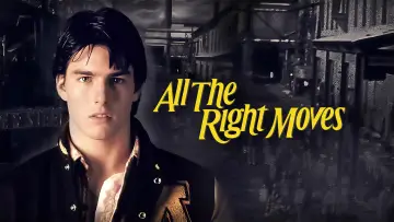 Задник до фильму"All the Right Moves" #1014674
