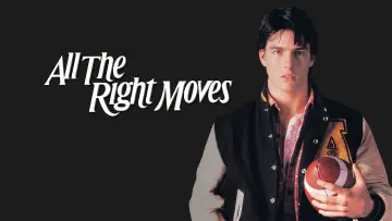 Задник до фильму"All the Right Moves" #1014675