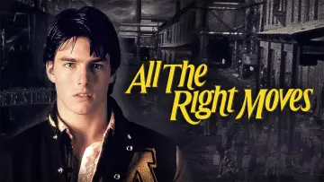 Задник до фильму"All the Right Moves" #150369