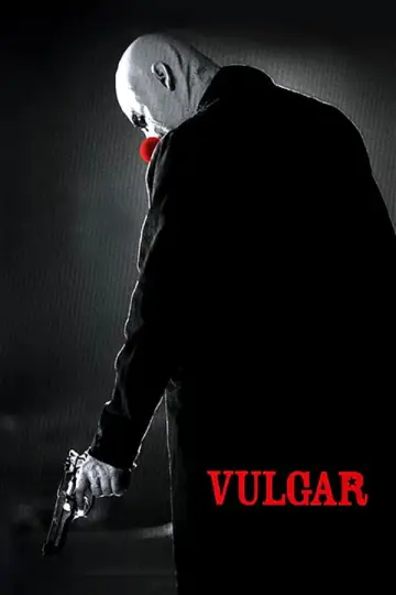 Постер до фильму"Vulgar" #971478