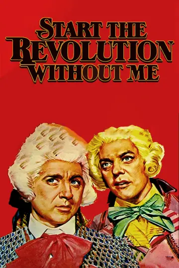 Постер до фільму "Start the Revolution Without Me" #1860690
