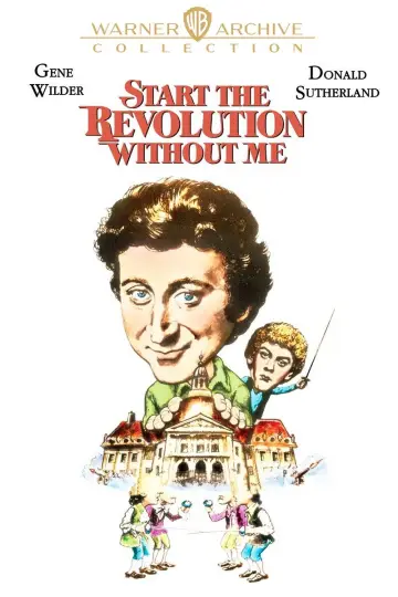 Постер до фільму "Start the Revolution Without Me" #1860691