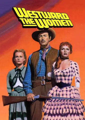 Постер до фильму"Westward the Women" #1064406