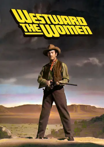 Постер до фильму"Westward the Women" #1064414