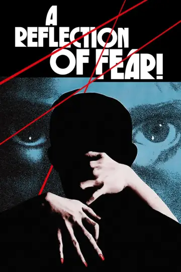 Постер до фильму"A Reflection of Fear" #1042480