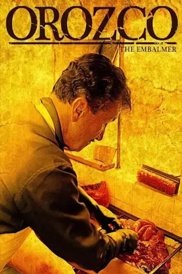 Постер до фільму "Orozco el embalsamador" #959875